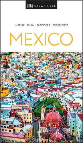 Dk Eyewitness Travel Guides Mexico Dk