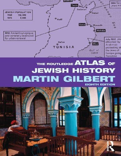 The Routledge Atlas Of Jewish History Fourth Edition Martin Gilbert