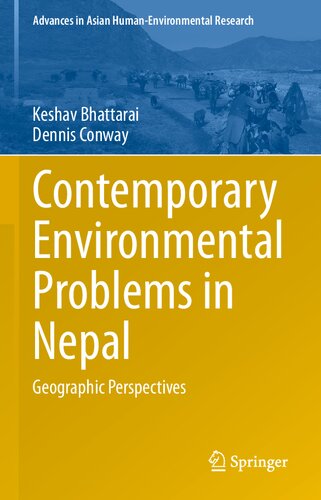 Contemporary Environmental Problems In Nepal Geographic Perspectives 1st Edition Keshav Bhattarai