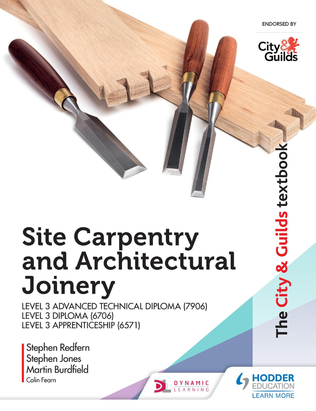The City Guilds Textbook Site Carpentry Architectural Joinery For The Level 3 Apprenticeship 6571 Level 3 Advanced Technical Diploma 7906 Level 3 Diploma 6706 Stephen Redfern