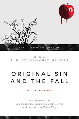 Original Sin And The Fall Five Views Chad V Meister James B Stump Chad V Meister James B Stump