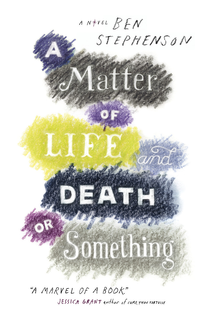 A Matter Of Life And Death Or Something Ben Stephenson