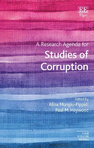 A Research Agenda For Studies Of Corruption Alina Mungiupippidi Editor