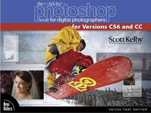The Adobe Photoshop Book For Digital Photographers For Versions Cs6 And Cc 1st Edition Scott Kelby