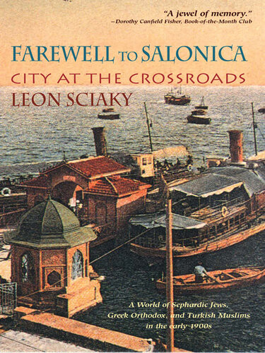 Farewell To Salonica City At The Crossroads Leon Sciaky