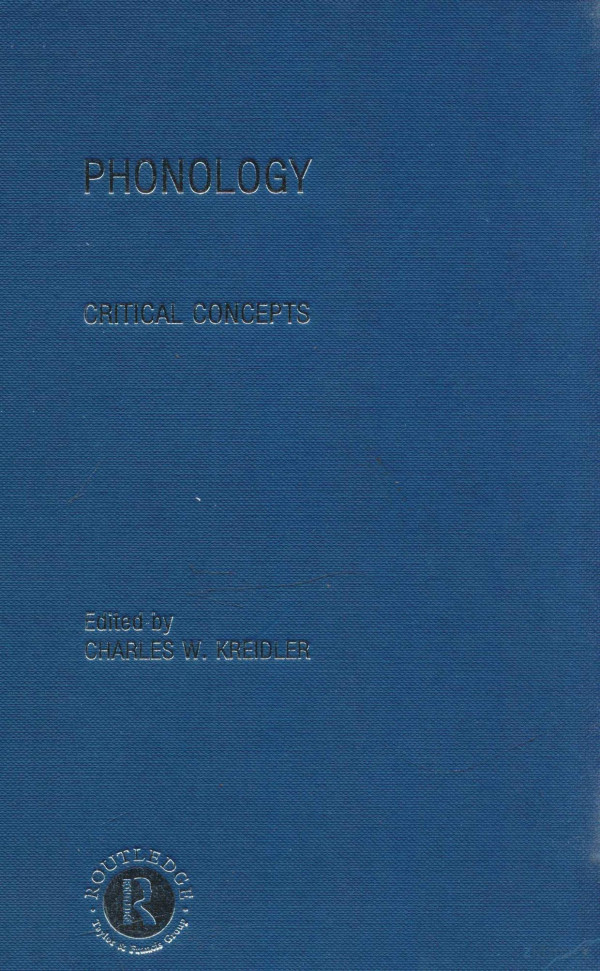 Phonology Critical Concepts Volume 6 2001th Edition Charles Wkreidler