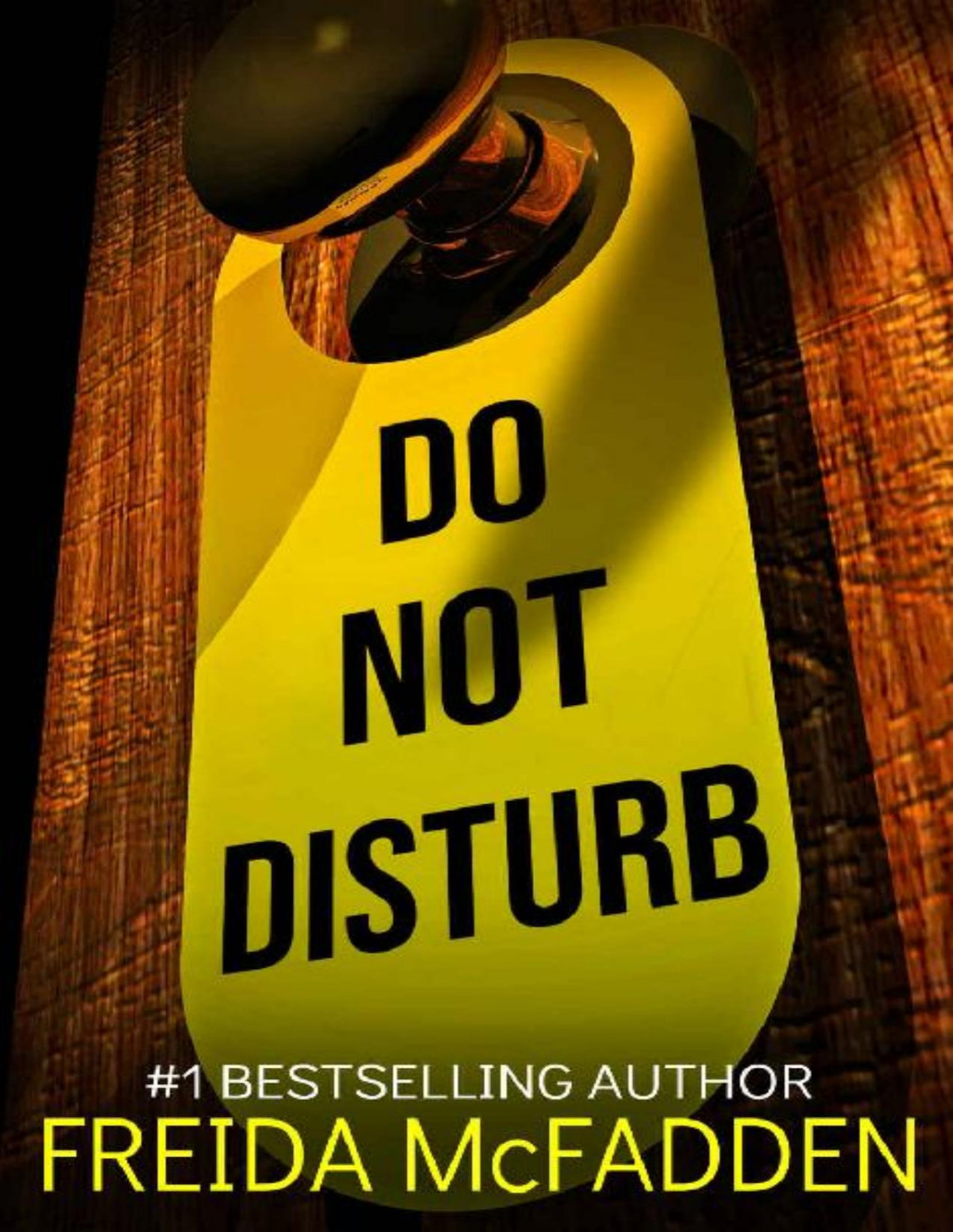 Do Not Disturb A Gripping Psychological Thriller Freida Mcfadden