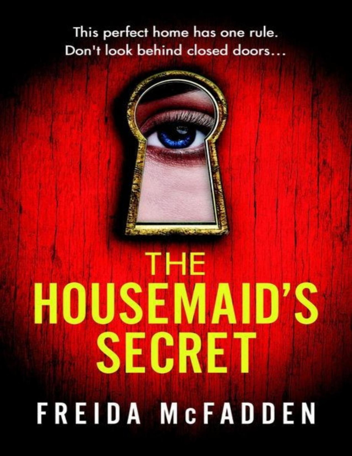 The Housemaids Secret A Totally Gripping Psychological Thriller With A Shocking Twist Freida Mcfadden