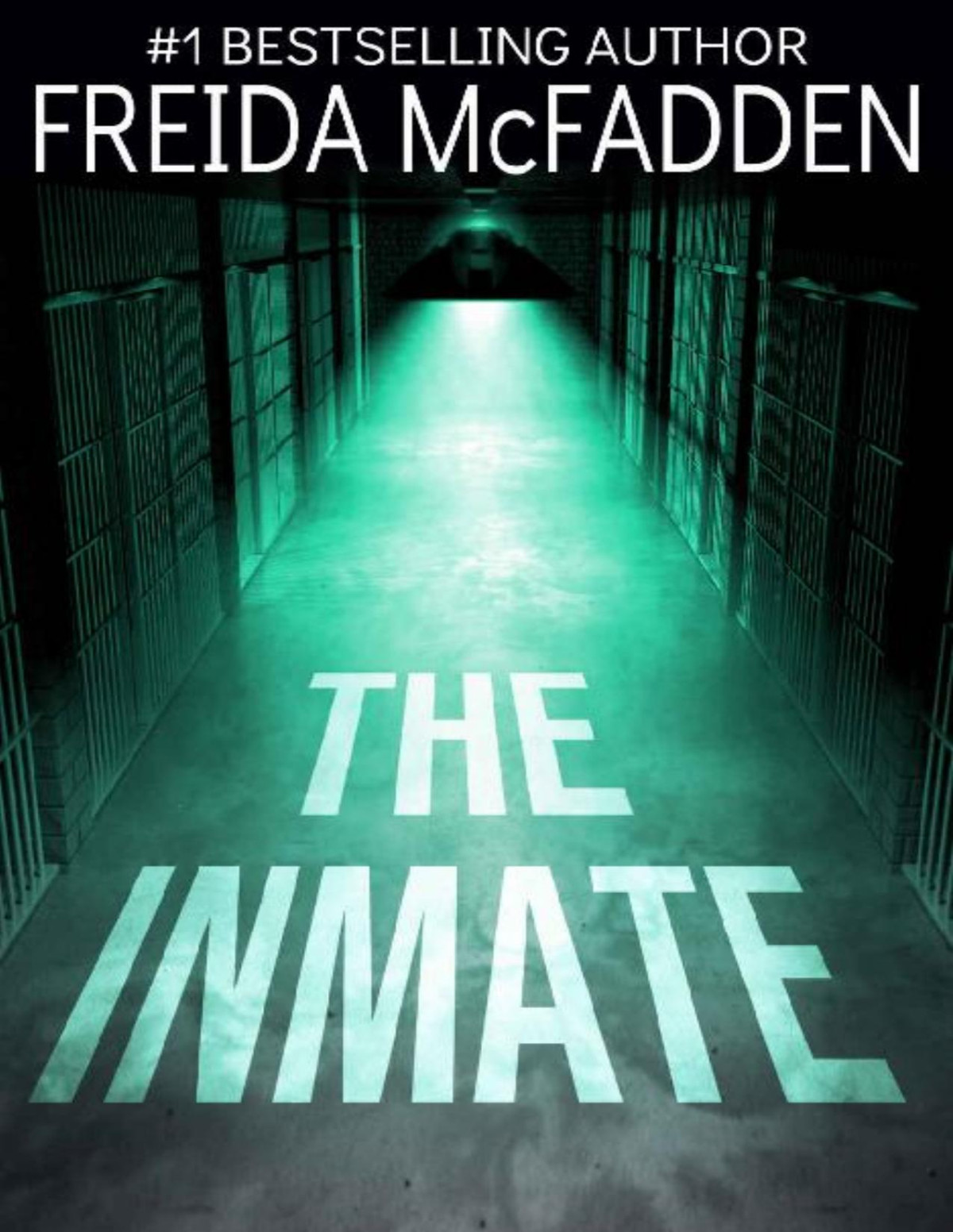 The Inmate A Gripping Psychological Thriller Freida Mcfadden