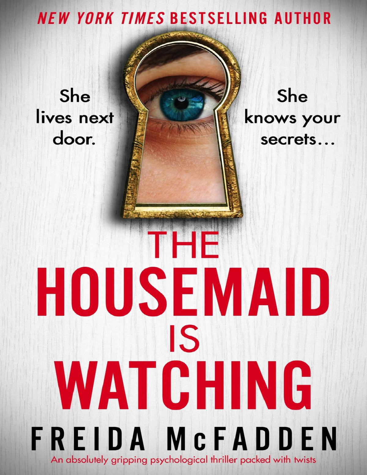 The Housemaid Is Watching Freida Mcfadden