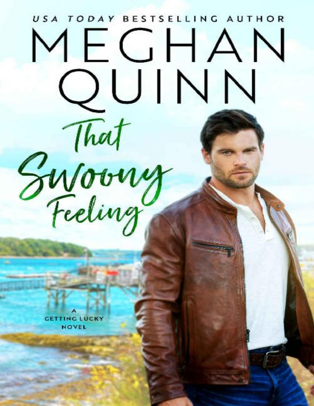 That Swoony Feeling Meghan Quinn