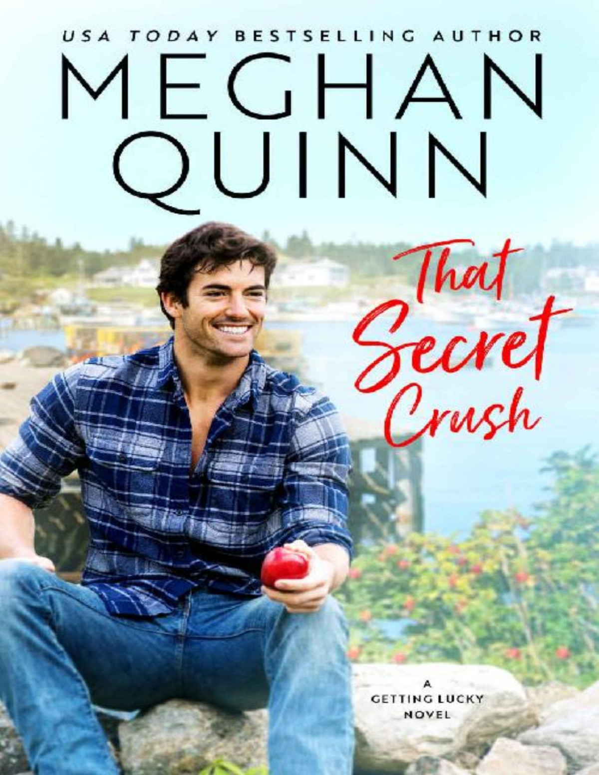That Secret Crush Meghan Quinn