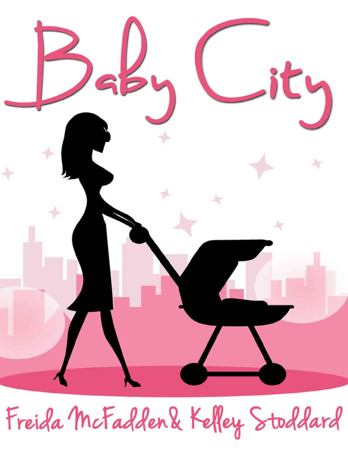 Baby City A Gripping Psychological Thriller Freida Mcfadden Kelley Stoddard