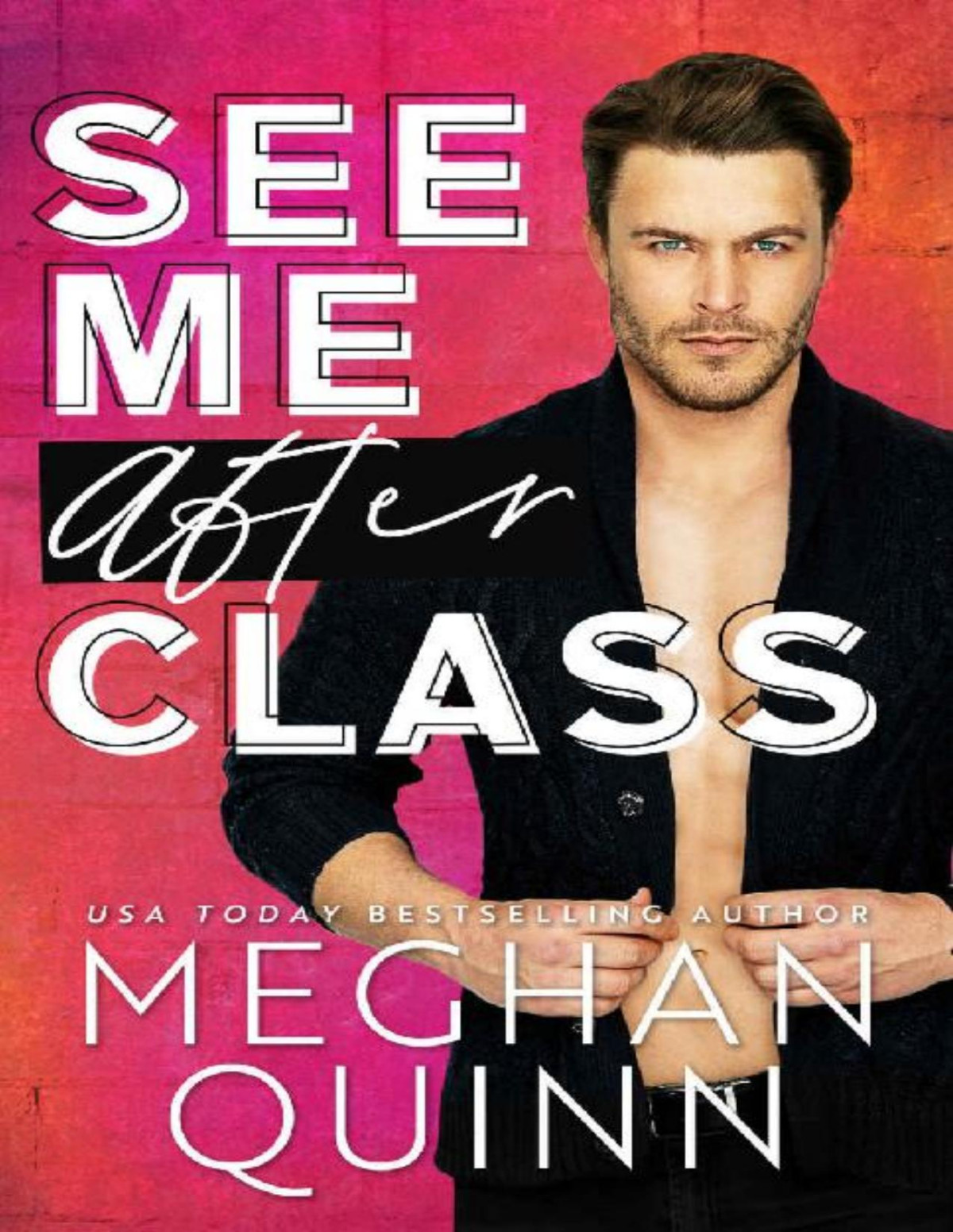 See Me After Class Meghan Quinn