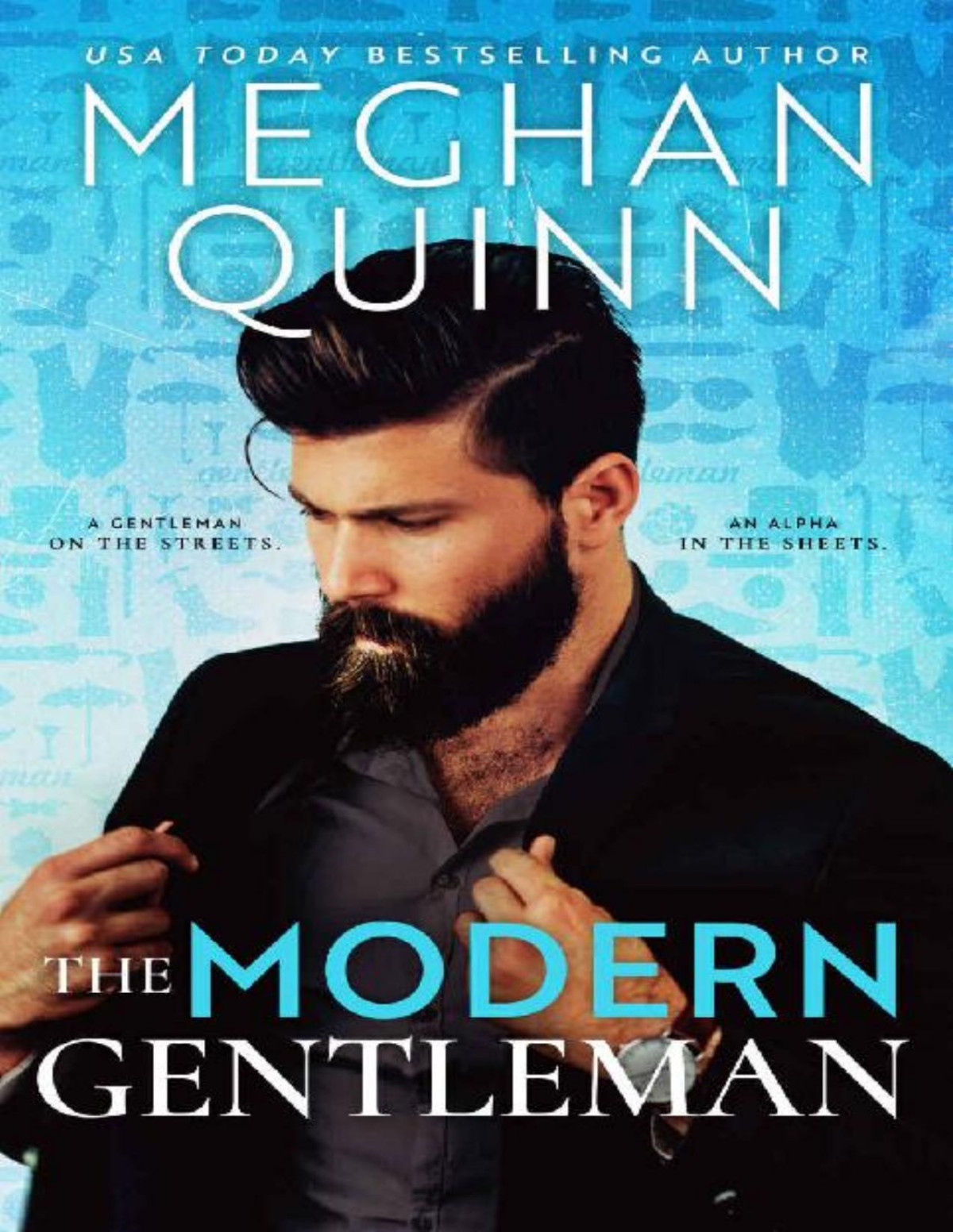 The Modern Gentleman Meghan Quinn