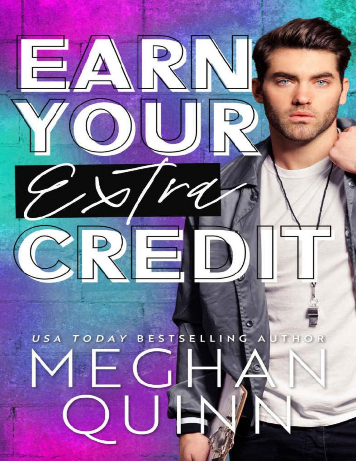 Earn Your Extra Credit Meghan Quinn