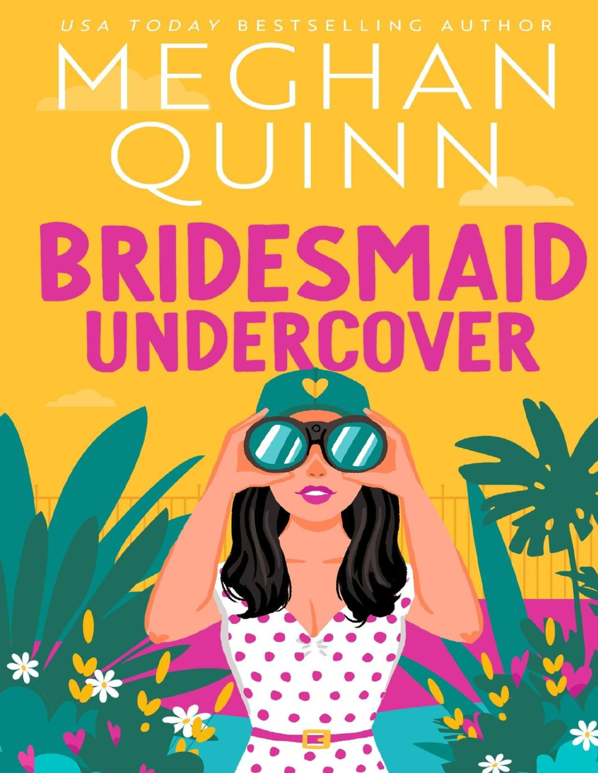 Bridesmaid Undercover Meghan Quinn