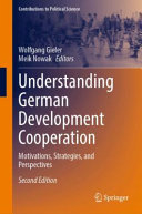 Understanding German Development Cooperation Motivations Strategies And Perspectives Wolfgang Gieler