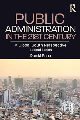 Public Administration In The 21st Century 2nd Rumki Basu
