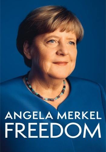 Freedom Memoirs 19542021 Angela Merkel