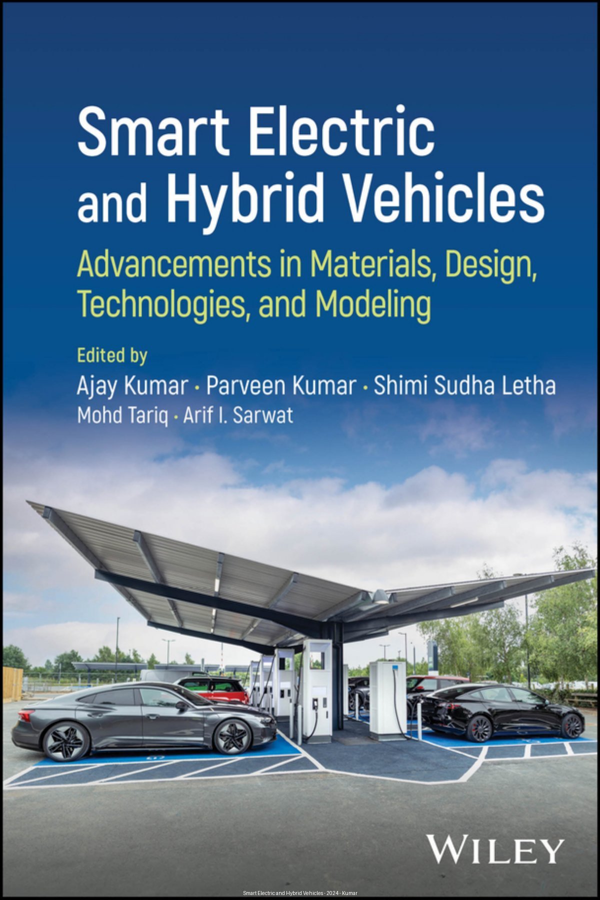 Smart Electric And Hybrid Vehicles Advancements In Materials Design Technologies And Modeling Arif I Sarwat