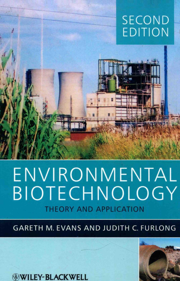 Environmental Biotechnology Theory And Application 2nd Edition Gareth M Evans