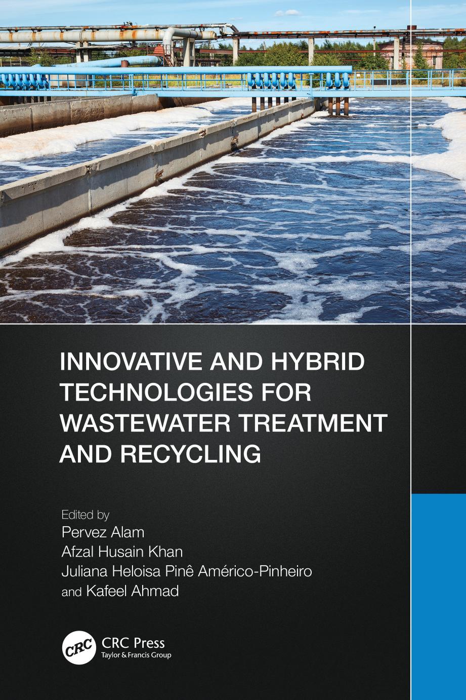 Innovative And Hybrid Technologies For Wastewater Treatment And Recycling Pervez Alam