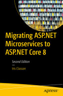 Migrating Aspnet Microservices To Aspnet Core 8 Iris Classon