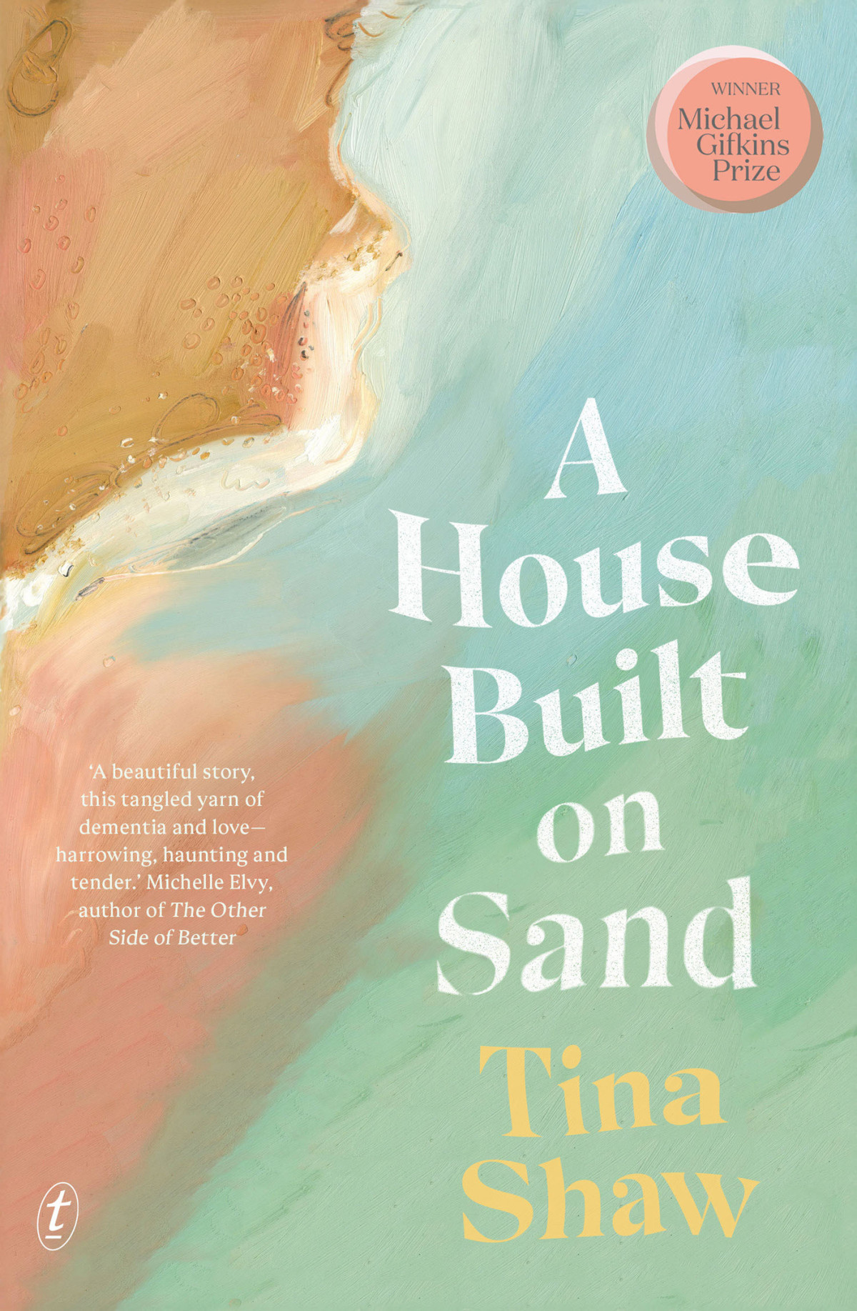 A House Built On Sand Tina Shaw