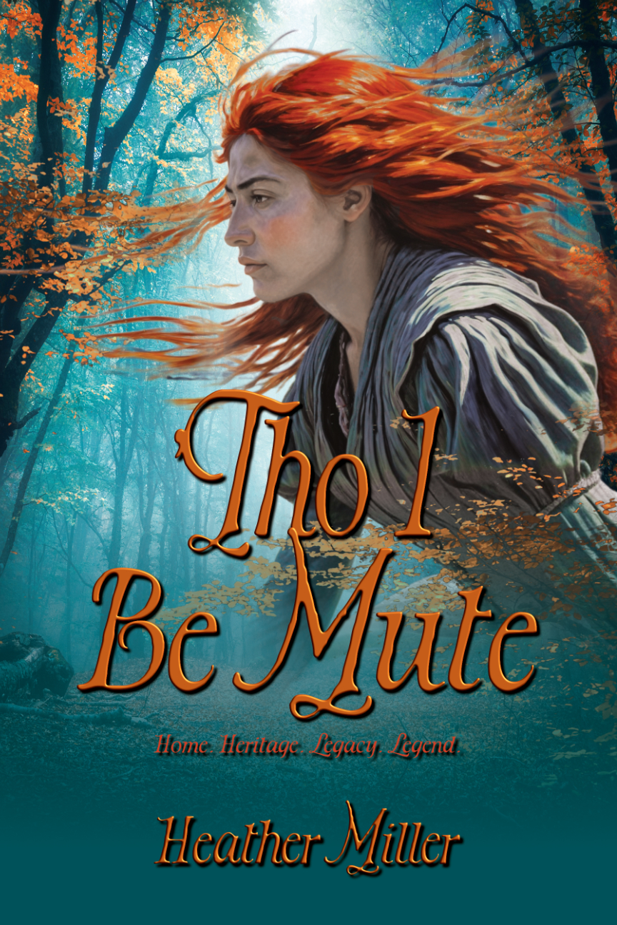 Tho I Be Mute Heather Miller