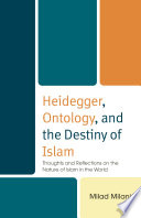 Heidegger Ontology And The Destiny Of Islam Milad Milani