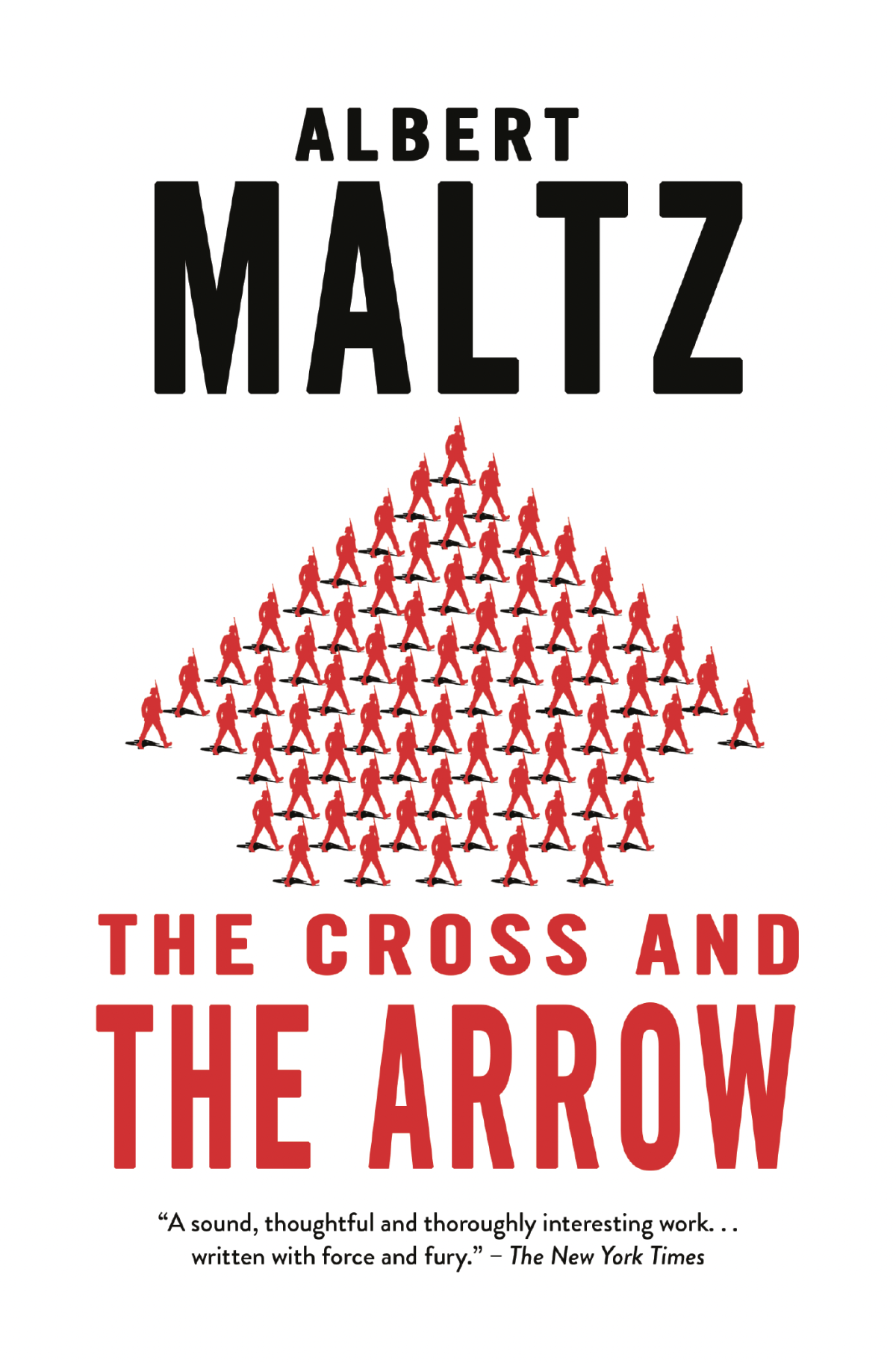 The Cross And The Arrow Albert Maltz