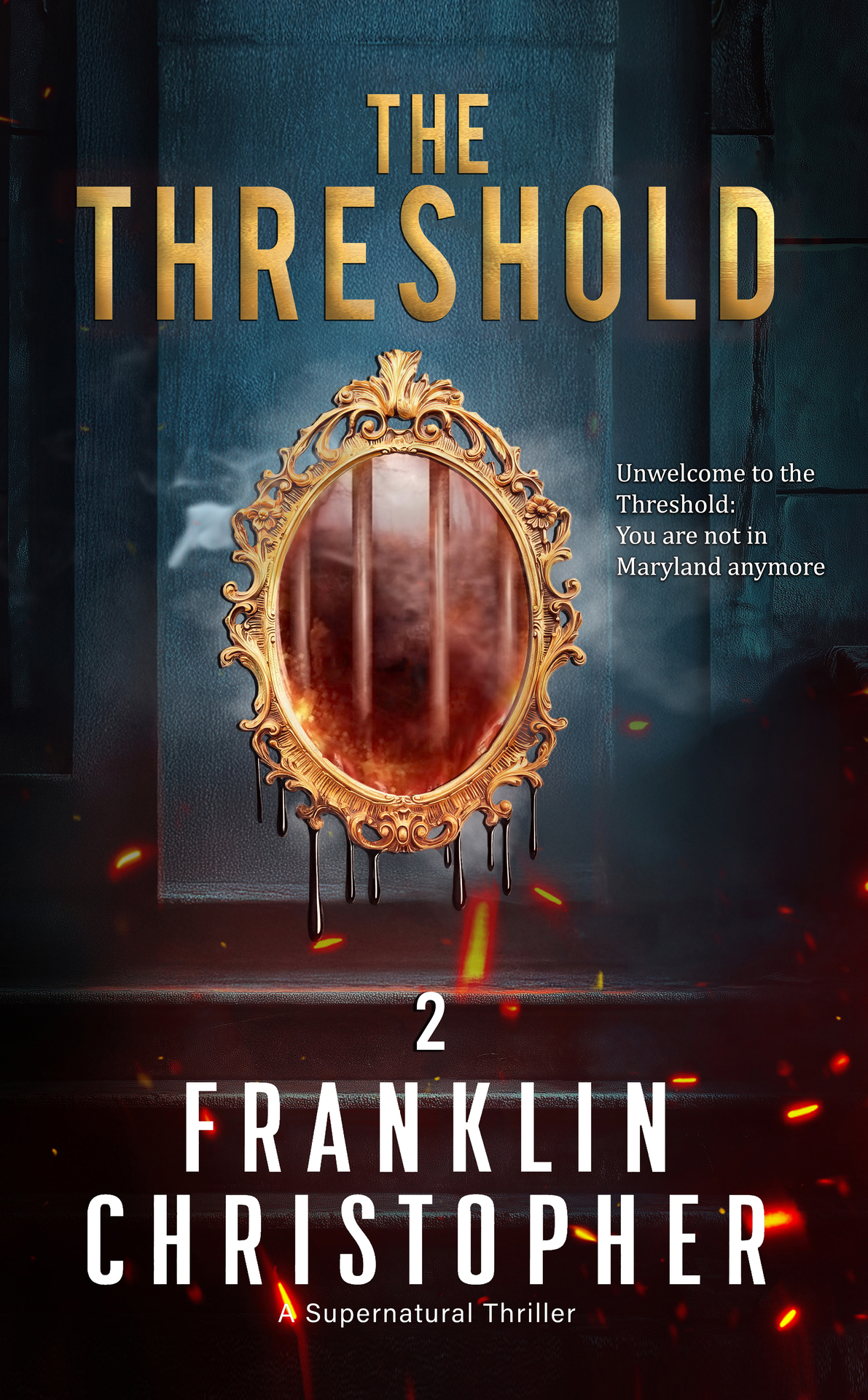 The Threshold A Supernatural Psychological Thriller Franklin Christopher