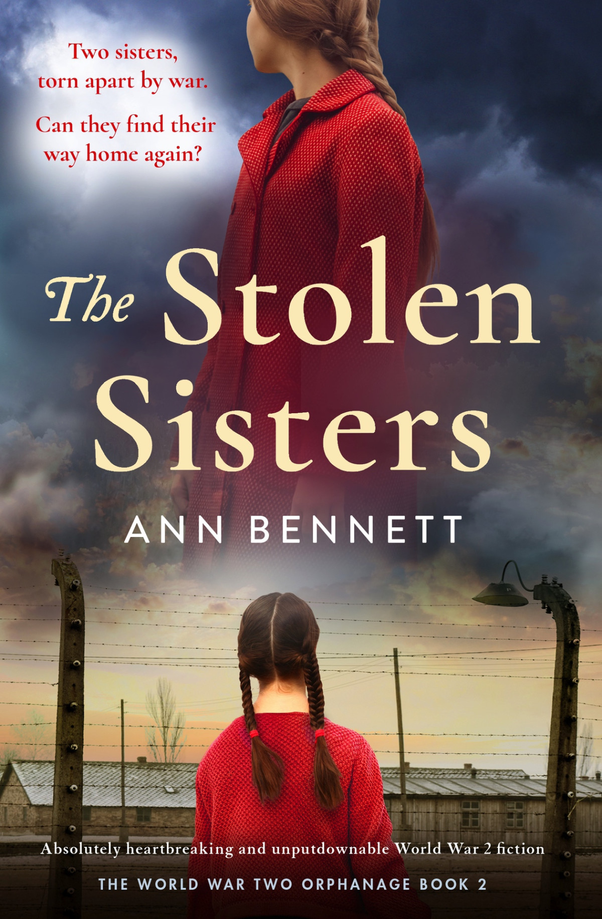The Stolen Sisters Absolutely Heartbreaking And Unputdownable World War 2 Fiction Ann Bennett