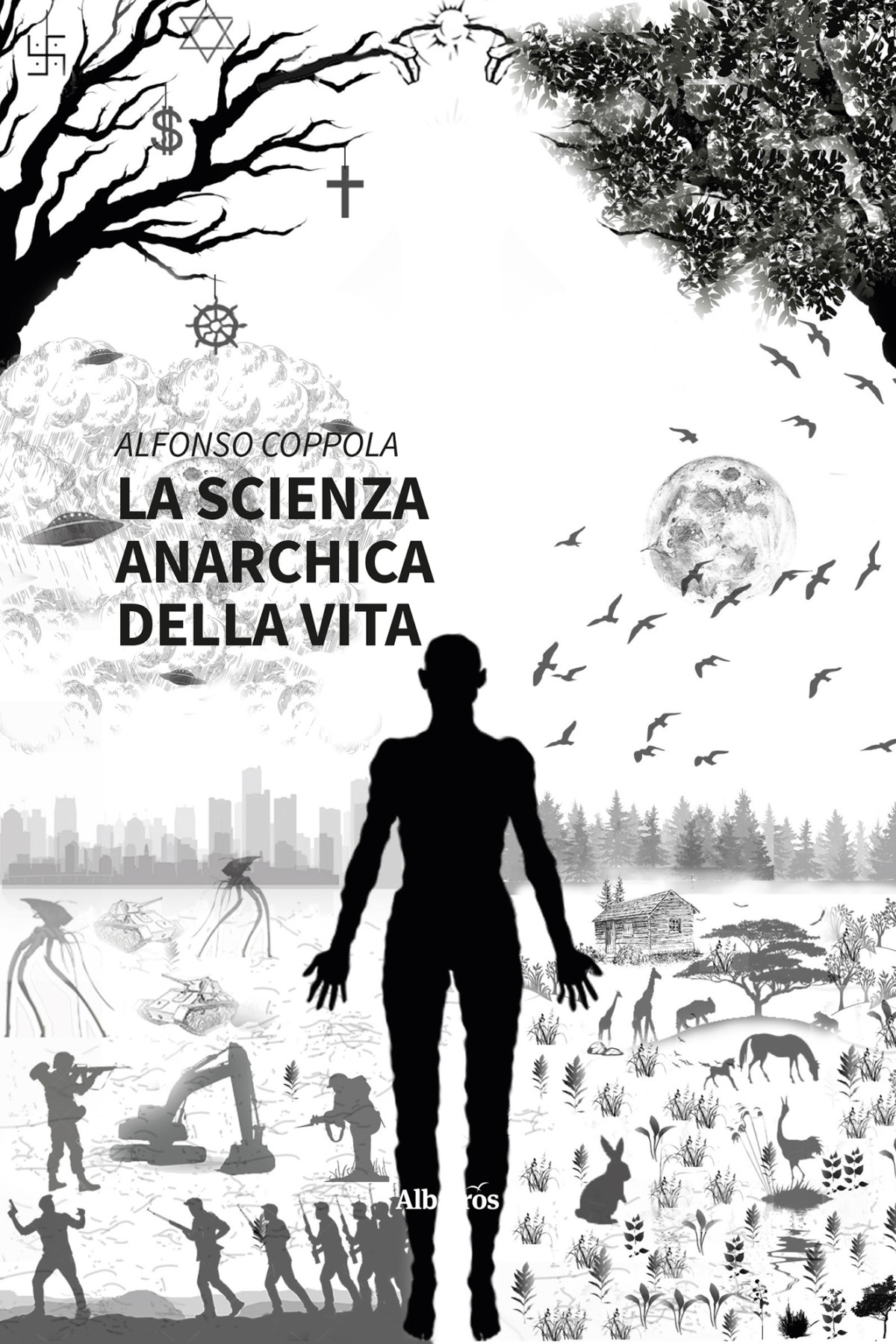 La Scienza Anarchica Della Vita Alfonso Coppola