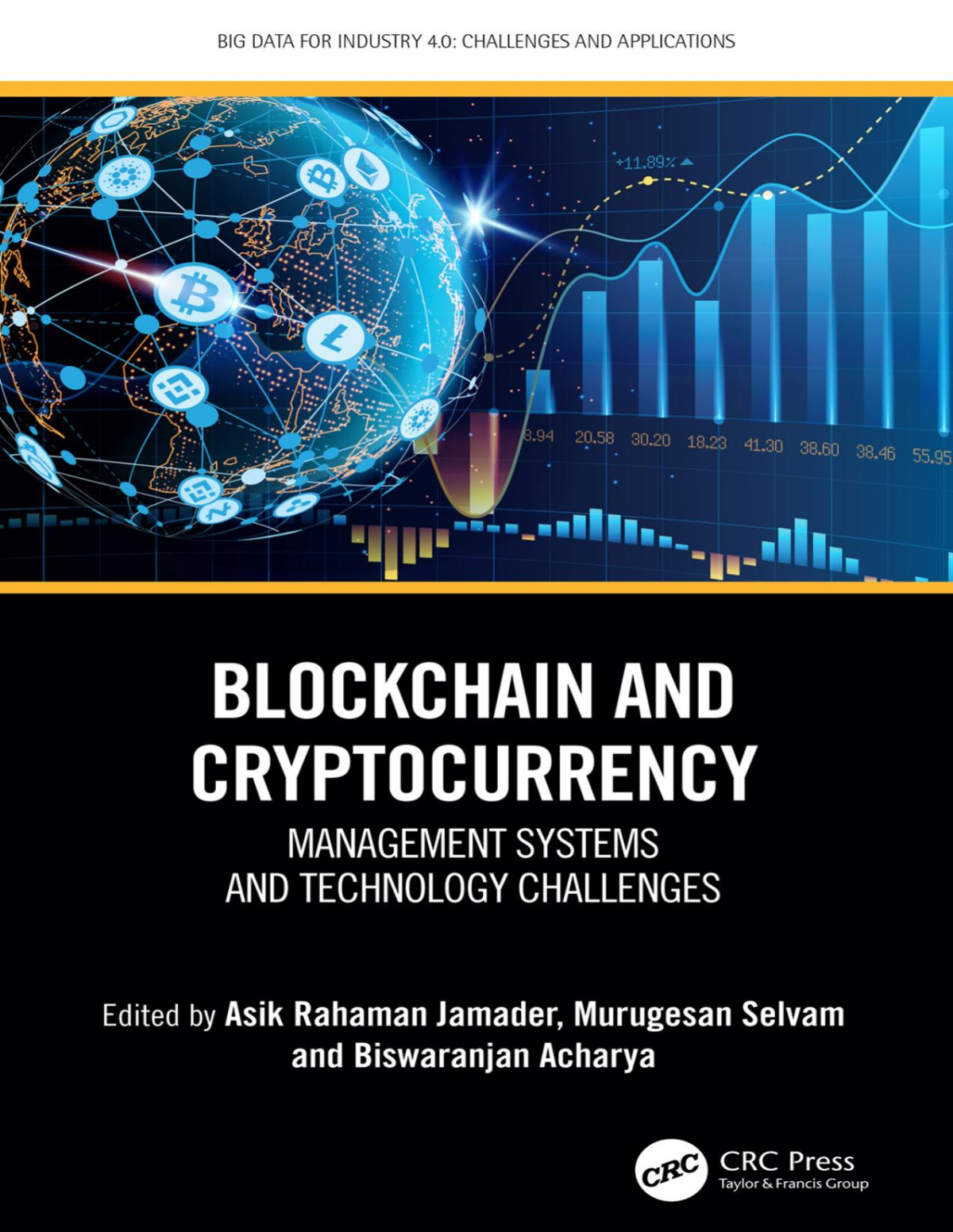 Blockchain And Cryptocurrency Asik Rahaman Jamader Murugesan Selvam Biswaranjan Acharya