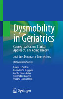 Dysmobility In Geriatrics Conceptualisation Clinical Approach And Aging Theory 1st Edition Jos Luis Dinamarcamontecinos
