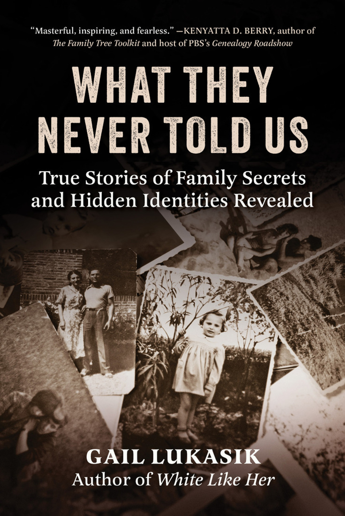 What They Never Told Us Gail Lukasik