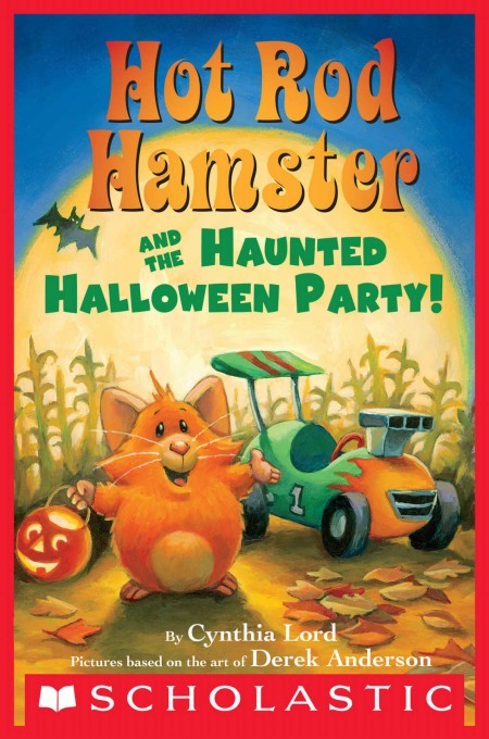 Hot Rod Hamster And The Haunted Halloween Party Scholastic Reader Level 2 Cynthia Lord