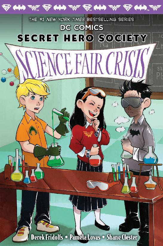 Science Fair Crisis Dc Comics Secret Hero Society 4 Derek Fridolfs