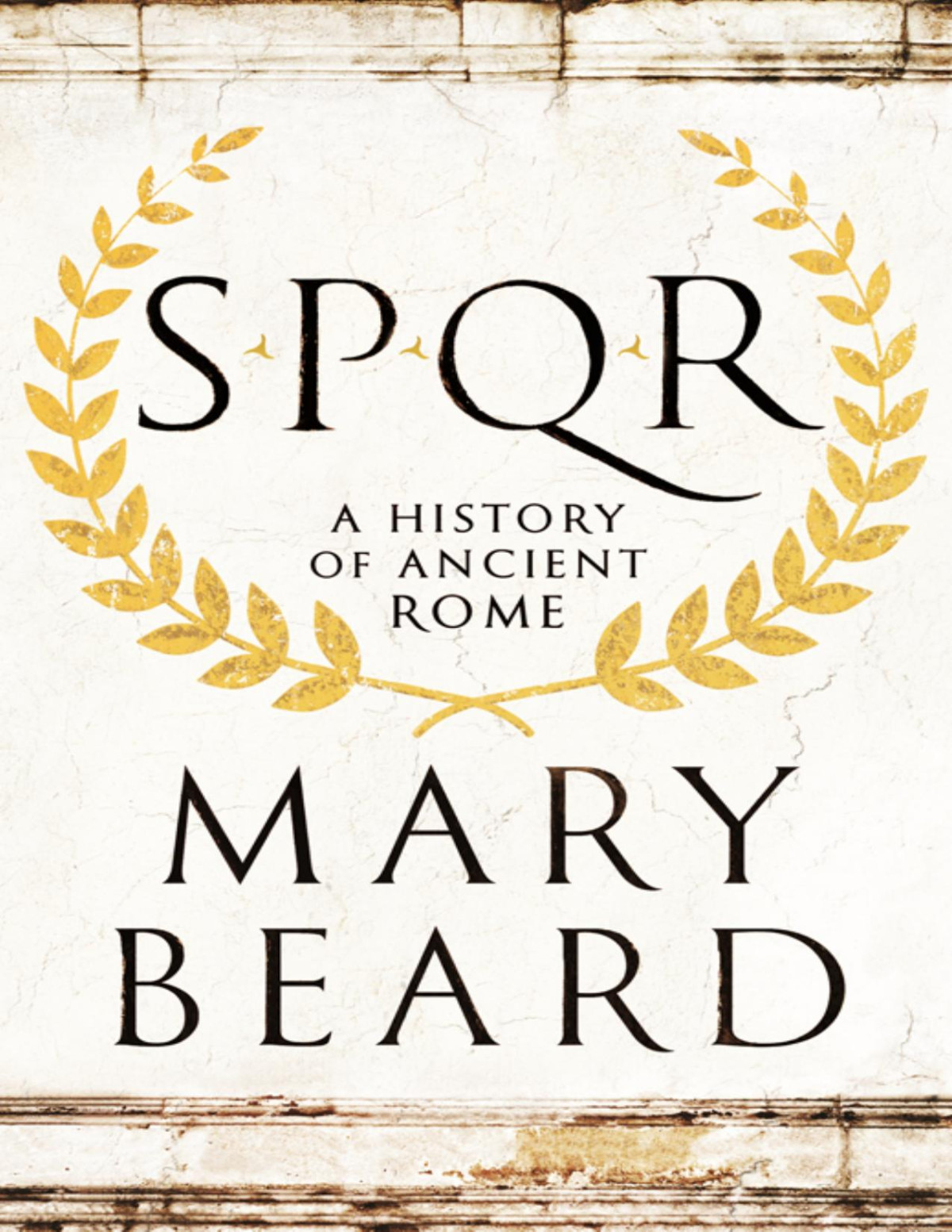 Spqr A History Of Ancient Rome Mary Beard