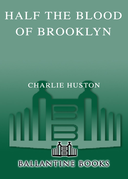 Half The Blood Of Brooklyn Charlie Huston