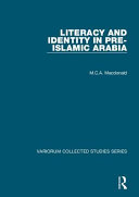Literacy And Identity In Preislamic Arabia M C A Macdonald