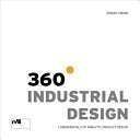360 Industrial Design Fundamentals Of Analytic Product Design 1st Edition Arman Emami