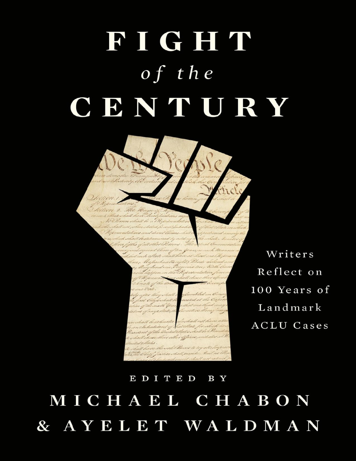 Fight Of The Century Writers Reflect On 100 Years Of Landmark Aclu Cases Michael Chabon