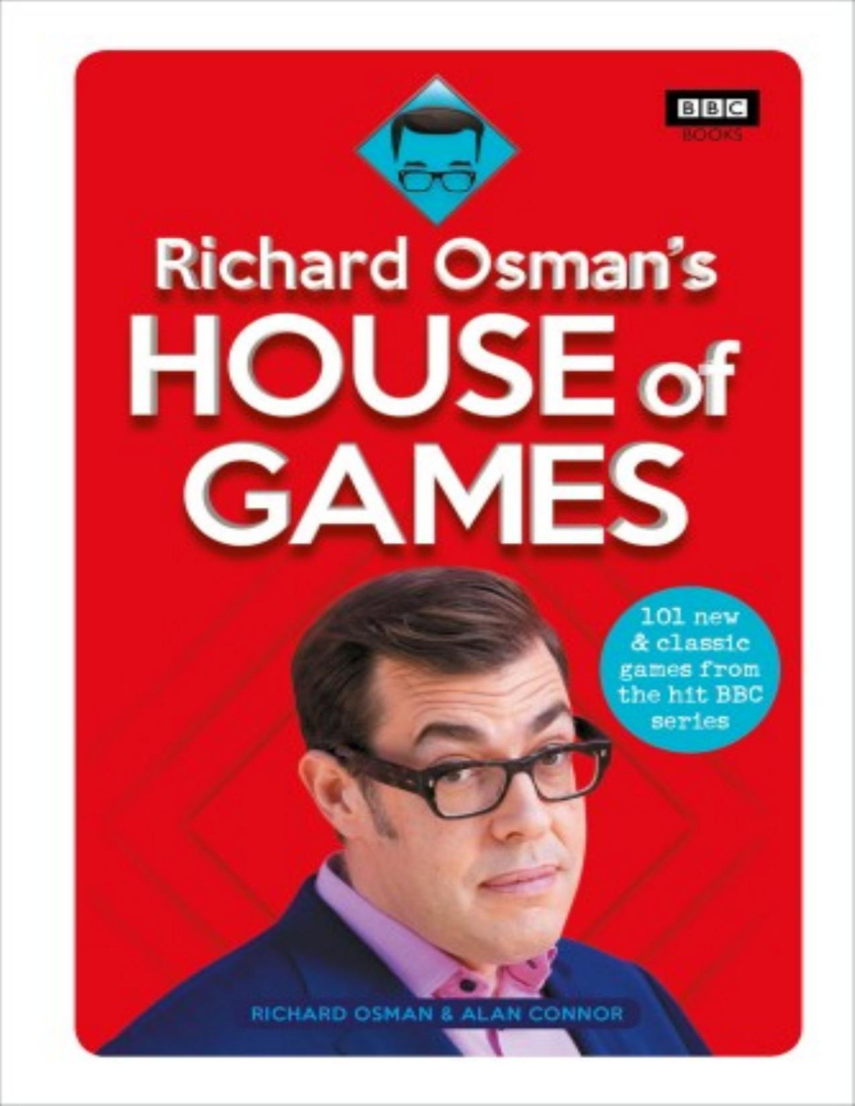 Richard Osmans House Of Games 101 New Classic Games From The Hit Bbc Series Richard Osman Alan Connor