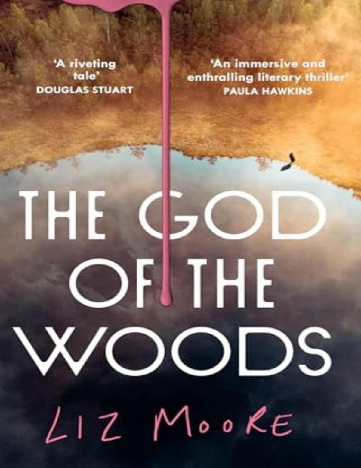 The God Of The Woods A Novel Liz Moore