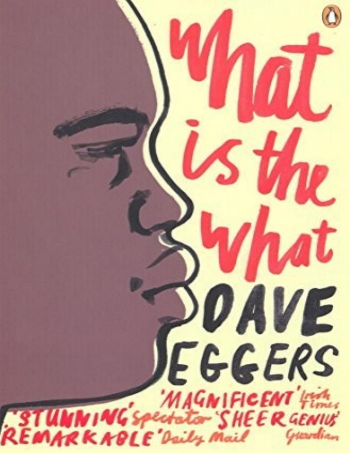What Is The What The Autobiography Of Valentino Achak Deng Dave Eggers