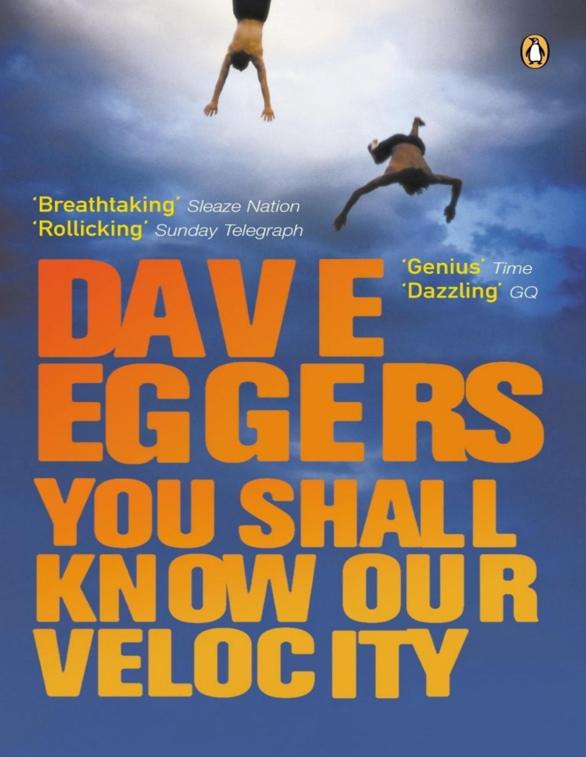 You Shall Know Our Velocity Dave Eggers