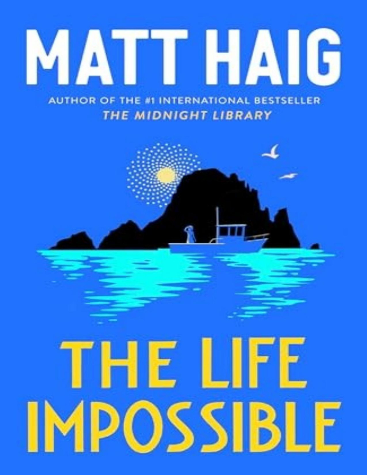 The Life Impossible Matt Haig